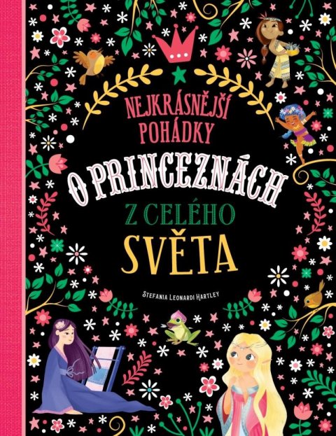 Leonardi Hartley Stefania: Nejkrásnější pohádky o princeznách z celého světa