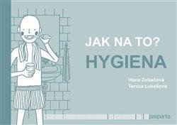 Zobačová Hana: Jak na to? – Hygiena