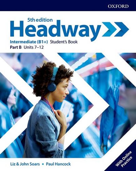 Soars Liz: New Headway Intermediate Multipack B with Online Practice (5th)