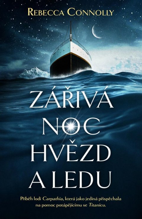 Connolly Rebecca: Zářivá noc hvězd a ledu