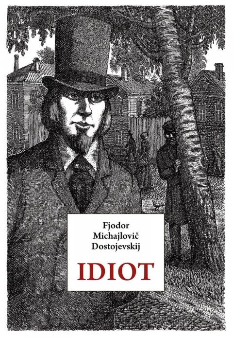 Dostojevskij Fjodor Michajlovič: Idiot