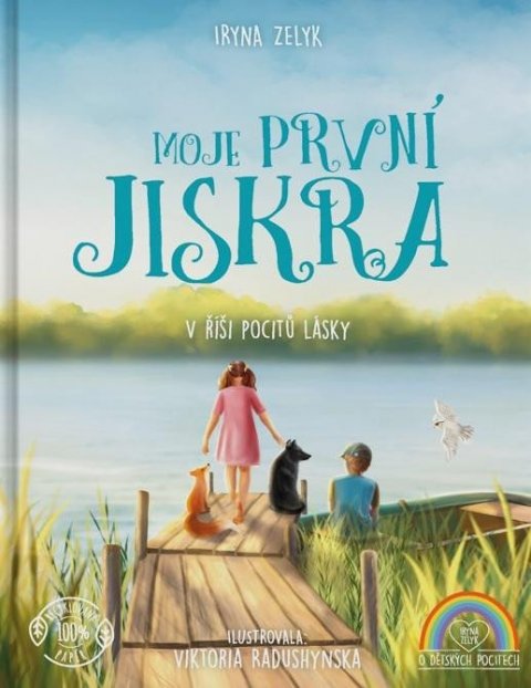 Zelyk Iryna: Moje první jiskra - V říši pocitů lásky