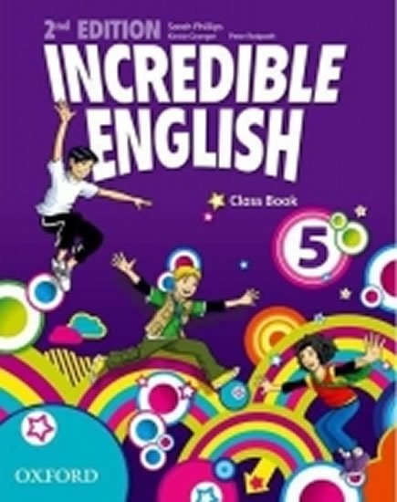 Phillips Sarah: Incredible English 5 Class Book (2nd)