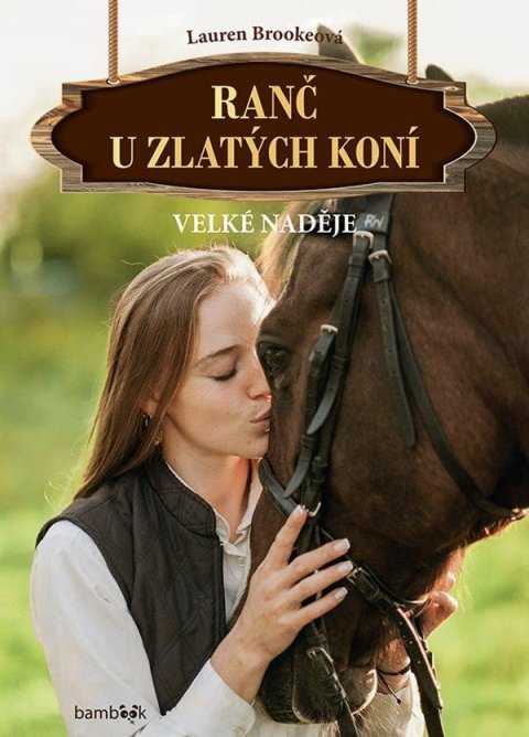 Brooke Lauren: Ranč u zlatých koní - Velké naděje