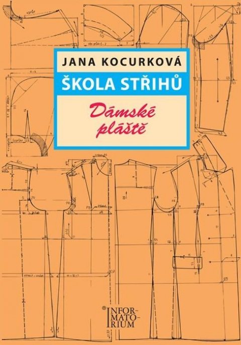 Kocurková Jana: Škola střihů – Dámské pláště