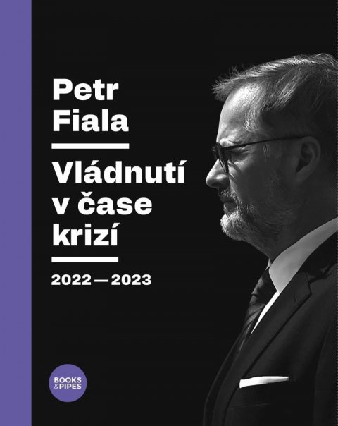 neuveden: Petr Fiala - Vládnutí v čase krizí 2022–2023