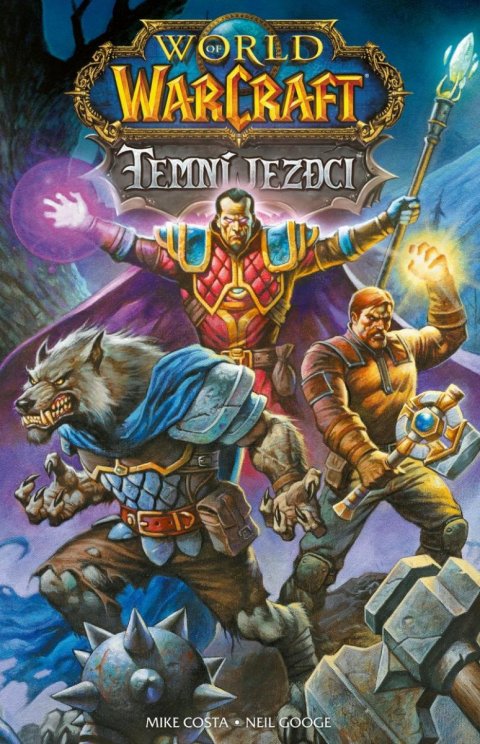 Costa Mike: World of Warcraft - Temní jezdci