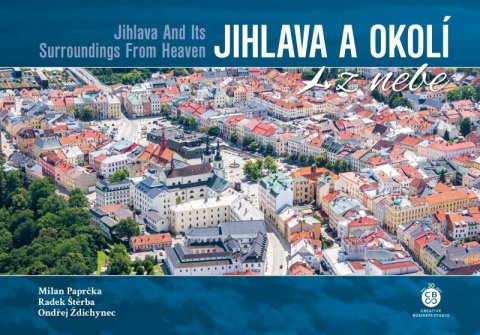 Paprčka Milan: Jihlava a okolí z nebe