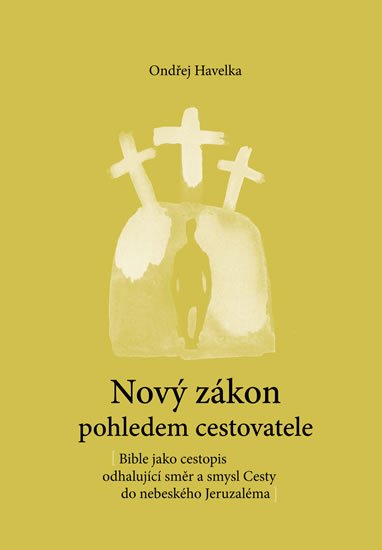 Havelka Ondřej: Nový zákon pohledem cestovatele