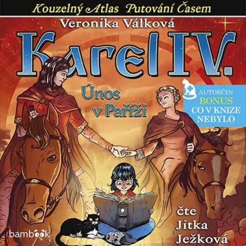 Válková Veronika: Karel IV. - Únos v Paříži - CDmp3 (Čte Jitka Ježková)