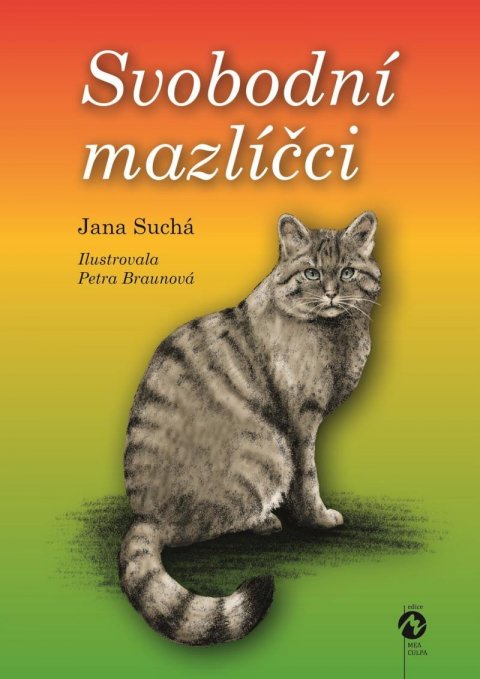 Suchá Jana: Svobodní mazlíčci