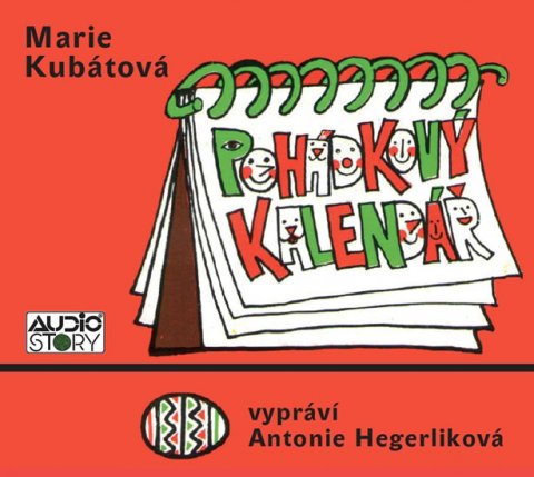 Kubátová Marie: Pohádkový kalendář - CD (Čte Antonie Hegerliková)