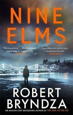 Bryndza Robert: Nine Elms : The thrilling first book in a brand-new, electrifying crime ser