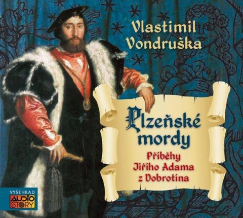 Vondruška Vlastimil: Plzeňské mordy (J.A. z Dobronína) - CDmp3