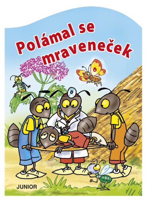 neuveden: Polámal se mraveneček - leporelo