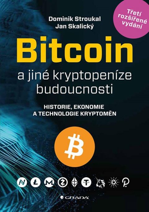 Stroukal Dominik: Bitcoin a jiné kryptopeníze budoucnosti