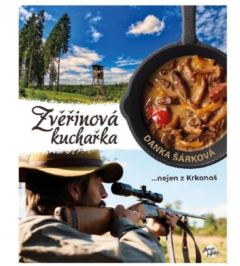 Šárková Danka: Zvěřinová kuchařka