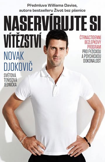 Djokovič Novak: Naservírujte si vítězství - Čtrnáctidenní bezlepkový program pro fyzickou a