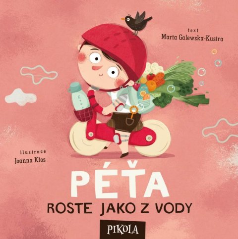 Galewska-Kustra Marta: Péťa roste jako z vody