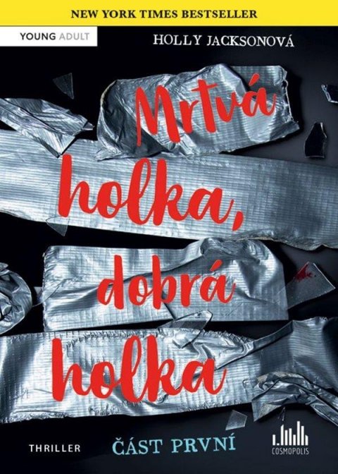 Jacksonová Holly: Mrtvá holka, dobrá holka - část první