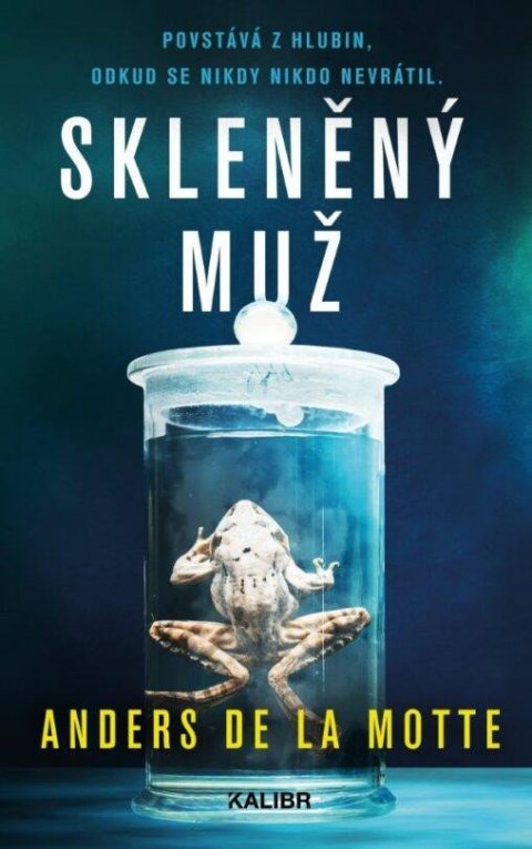 de la Motte Anders: Skleněný muž