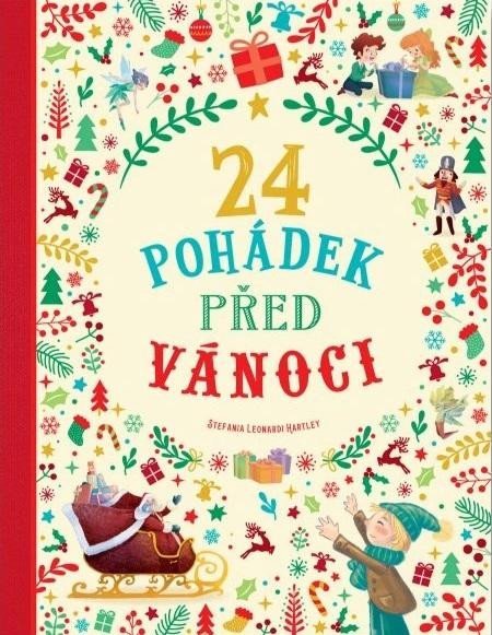 Leonardi Hartley Stefania: 24 pohádek před Vánoci