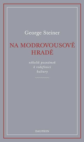 Steiner George: Na Modrovousově hradě