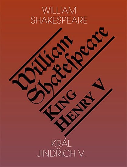 Shakespeare William: Král Jindřich V. / King Henry V.