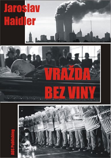 Haidler Jaroslav: Vražda bez viny