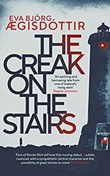 Aegisdottir Eva Bjorg: The Creak on the Stairs