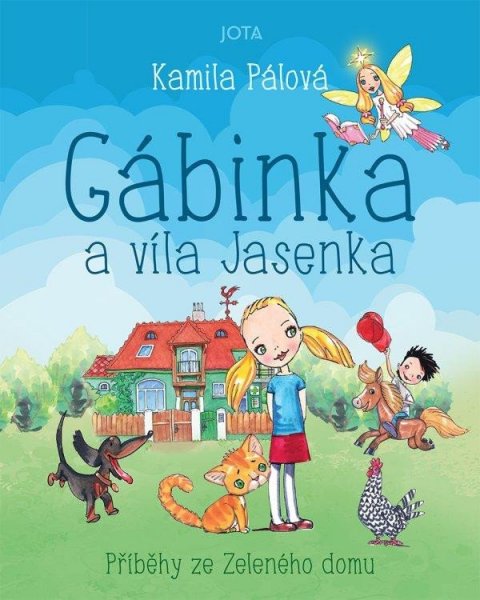 Pálová Kamila: Gábinka a víla Jasenka