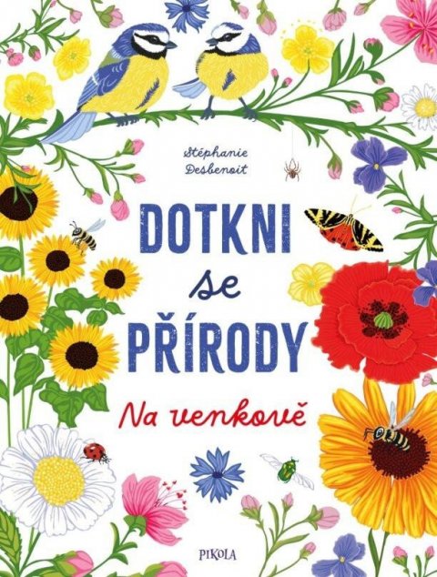 Desbenoit Stéphanie: Dotkni se přírody: Na venkově