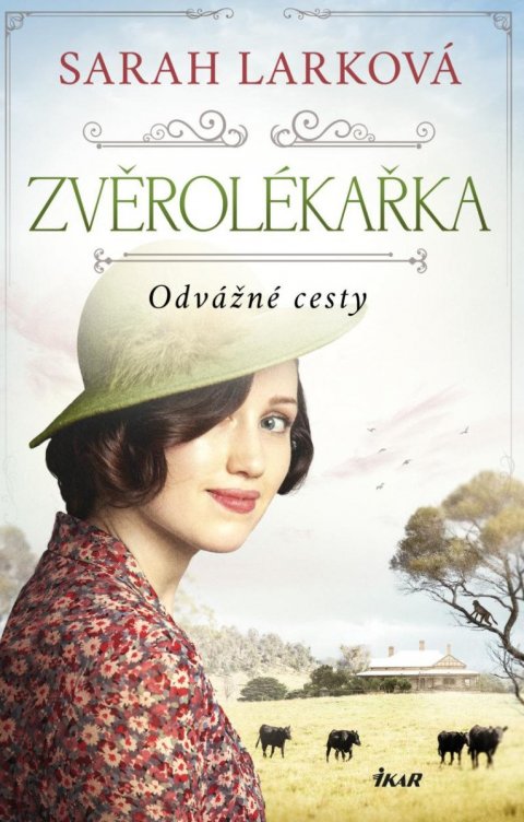 Larková Sarah: Zvěrolékařka: Odvážné cesty