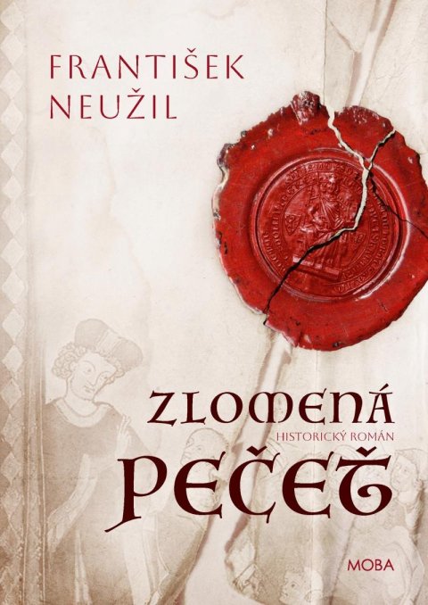 Neužil František: Zlomená pečet