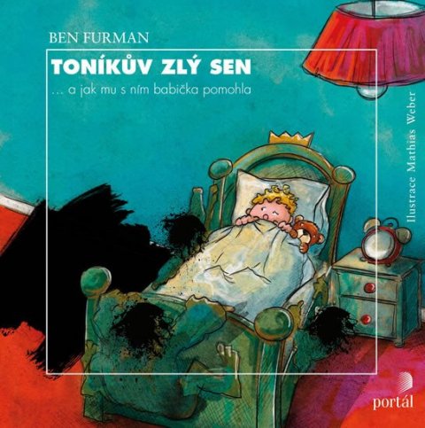 Furman Ben: Toníkův zlý sen ... a jak mu s ním babička pomohla