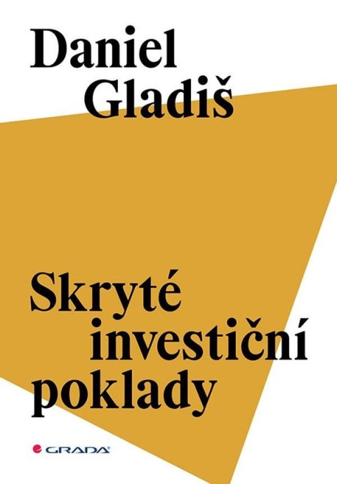 Gladiš Daniel: Skryté investiční poklady