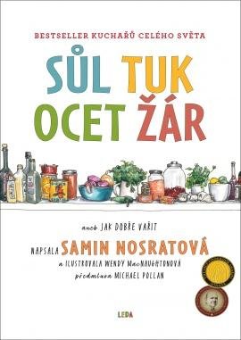 Nosratová Samin: Sůl, tuk, ocet, žár - Jak zvládnout základní prvky dobrého vaření