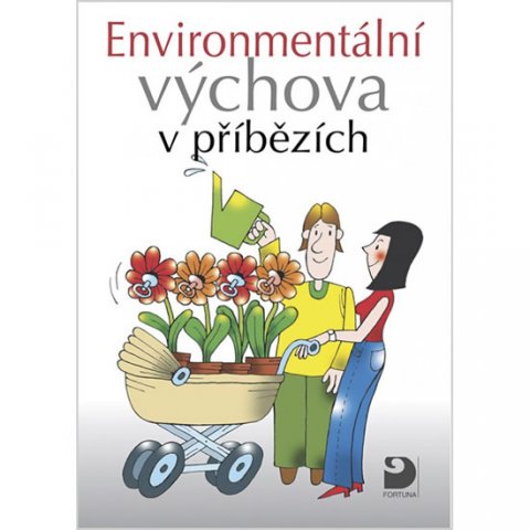 Kukal Petr: Environmentální výchova v příbězích