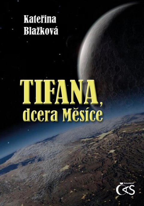 Blažková Kateřina: Tifana, dcera Měsíce