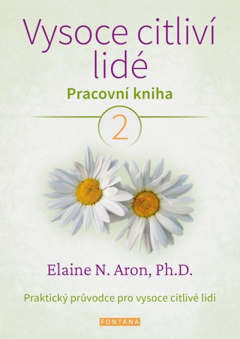 Aron Elaine N.: Vysoce citliví lidé - Pracovní kniha 2