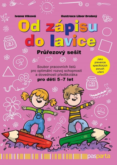 Vlková Ivana: Od zápisu do lavice 12. díl – Soubor pracovních listů pro optimální rozvoj 