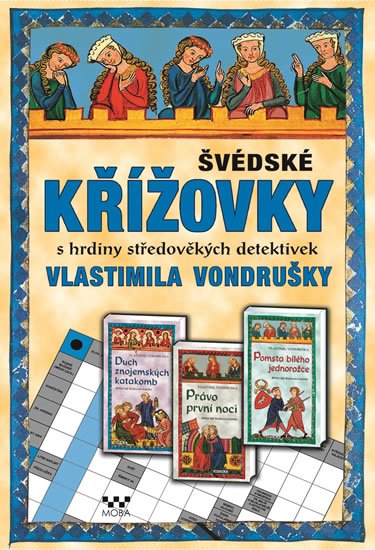 neuveden: Švédské křížovky s hrdiny středověkých detektivek Vlastimila Vondrušky