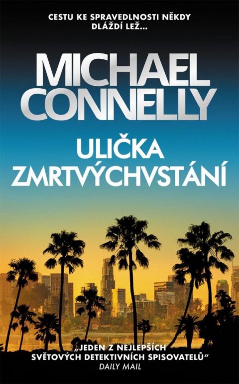 Connelly Michael: Ulička zmrtvýchvstání