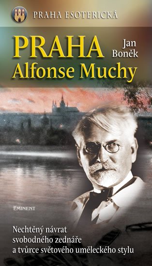 Boněk Jan: Praha Alfonse Muchy