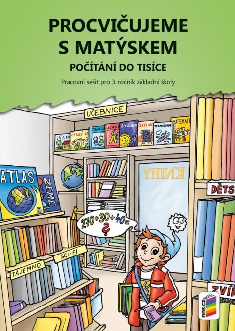 neuveden: Procvičujeme s Matýskem 8 - Počítání do tisíce - Pracovní sešit  pro 3. r. 