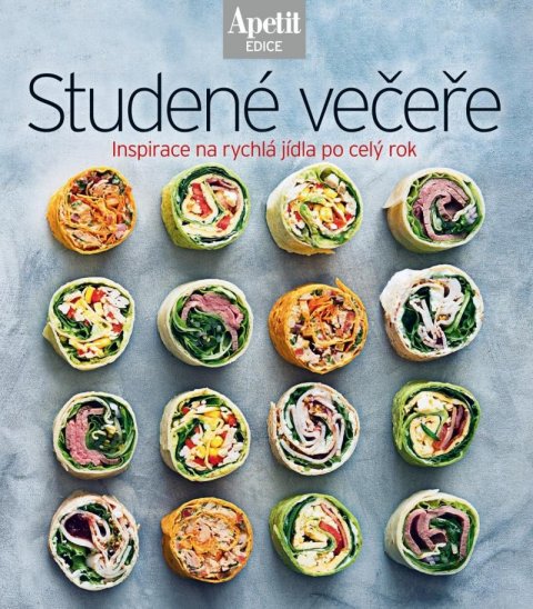 neuveden: Studené večeře - Inspirace na rychlá jídla po celý rok (Edice Apetit)