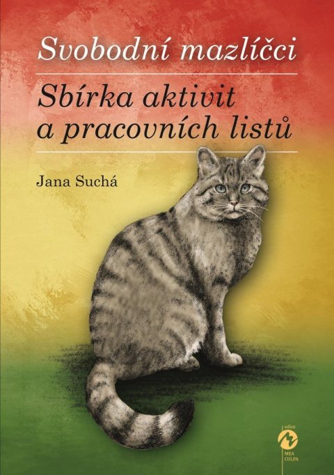 Suchá Jana: Svobodní mazlíčci – Sbírka aktivit a pracovních listů