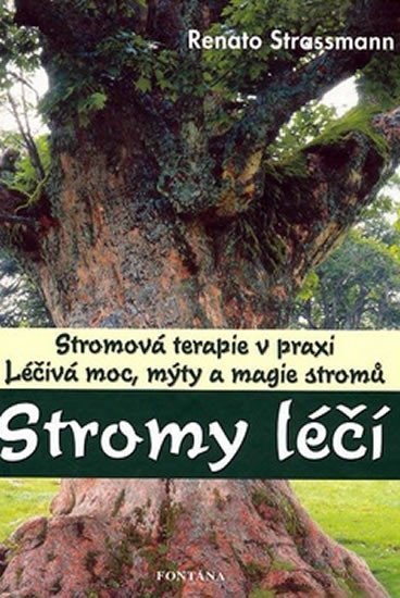 Strassmann Renato: Stromy léčí