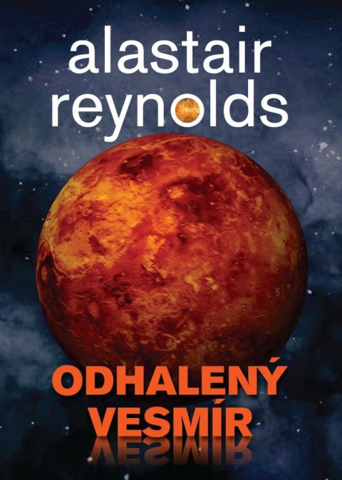 Reynolds Alastair: Odhalený vesmír