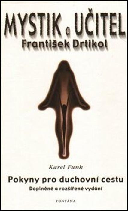 Funk Karel: Mystik a učitel - František Drtikol